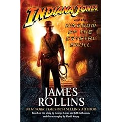 Indiana Jones and the Kingdom of the Crystal Skull (Indiana Jones) (Hardcover)