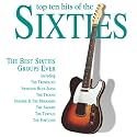 Top Ten Hits of the 60's - the Best Sixties Groups Ever