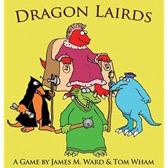 Dragon Lairds: Epic Fun on a Dragon Scale [With CardsWith Plastic Pawns & Pretend MoneyWith GameboardWith Rules Booklet]