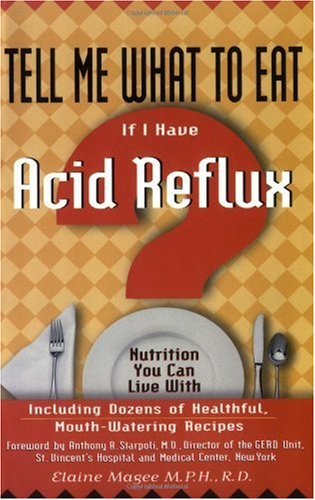 If I Have Acid Reflux (Tell Me What to Eat)