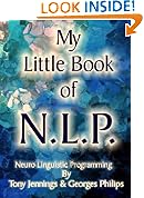 My Little Book of N L P - Neuro Linguistic Programming