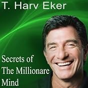 Secrets of the Millionaire Mind: Live Keynote Speech | [Harv Eker]