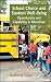 Book School Choice and Student Well-Being: Opportunity and Capability in Education