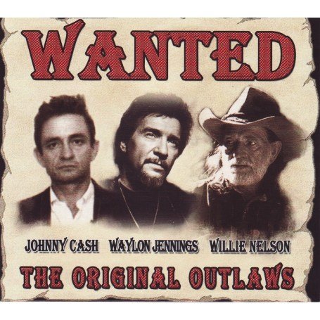 Willie Nelson - Wanted - The Original Outlaws - Zortam Music