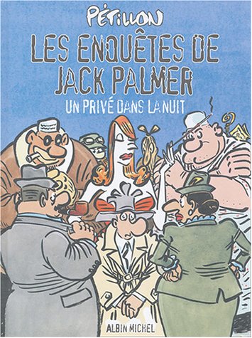 Jack Palmer : Un priv� dans la nuit