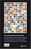 Produkt-Bild: Nachhaltige Zukunftsm&auml;rkte: Orientierungen f&uuml;r unternehmerische Innovationsprozesse im 21. Jahrhundert