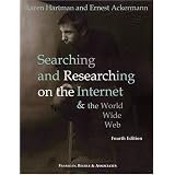 Searching & Researching on the Internet & World Wide Web, 4th Edition