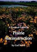 A Practical Guide to Prairie Reconstruction