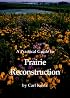 A Practical Guide to Prairie Reconstruction