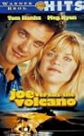 Joe Versus the Volcano