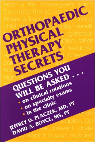 Orthopaedic Physical Therapy Secrets (The Secrets Series)