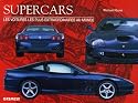 Supercars : Les voitures les plus extraordinaires au monde