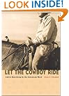 Let the Cowboy Ride: Cattle Ranching in the American West (Creating the North American Landscape)