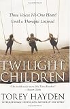 Twilight Children: Three Voices No One Heard Until a Therapist Listened