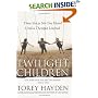 Twilight Children : Three Voices No One Heard Until a Therapist Listened