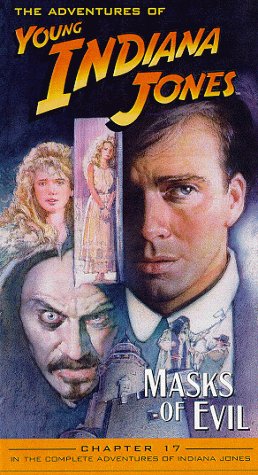  Adventures of Young Indiana Jones, Chapter 17 - Masks of Evil [VHS]