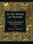In the House of Memory: Ancient Celtic Wisdom for Everyday Life