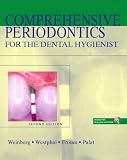 Comprehensive Periodontics for the Dental Hygienist (2nd Edition) (Weinberg, Comprehensive Periodontics for the Dental Hygienist)
