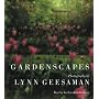 Lynn Geesaman: Gardenscapes