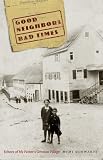 Good Neighbors, Bad Times: Echoes of My Father's German Village
