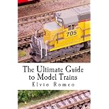 The Ultimate Guide to Model Trains