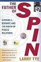 The Father of Spin: Edward L. Bernays & the Birth of Public Relations