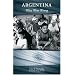 Argentina: What Went Wrong (Greenwood Encyclopedias of Mod)