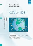 xdsl,fibel.,ein,leitfaden,von,a,wie,adsl,bis,z,wie,zipdsl.