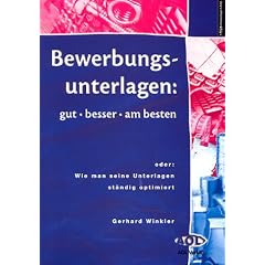 Bewerbungsunterlagen oder Wie man seine Unterlagen st�ndig optimiert