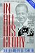 Search : In All His Glory: The Life and Times of William S. Paley and the Birth of Modern Broadcasting