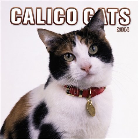 Cover image : Calico Cats 2004 Calendar