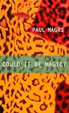 Could it be magic?