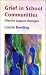 Grief in School Communities: Effective Support Strategies