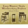 Easy Mission-Style Woodworking Projects by Edward F. Worst