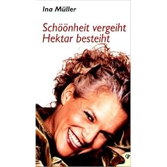 Sch��nheit vergeiht, Hektar besteiht