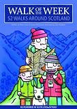 Walk of the Week: 52 Walks Around Scotland