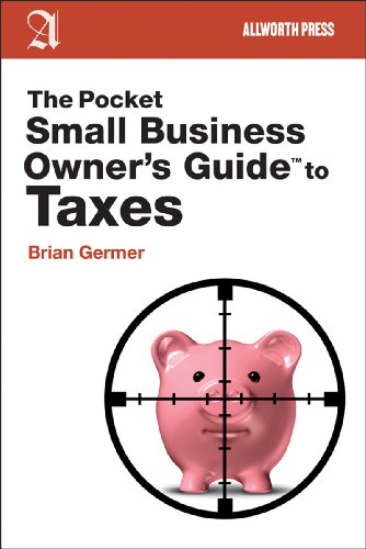 The Pocket Small Business Owner's Guide to Taxes (Pocket Small Business Owner's Guides)