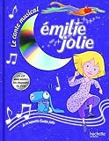Emilie Jolie : Le conte musical (1CD audio)