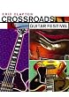 Eric Clapton: Crossroads Guitar Festival Eric Clapton: Crossroads Guitar Festival