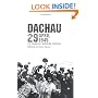 Dachau 29 April 1945: The Rainbow Liberation Memoirs