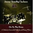 On My Way Home!: A Tribute to Cannonball Adderley and Nancy Wilson