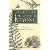 Backyard and Beyond: A Guide for Discovering the Outdoors