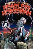 Curse Of The Headless Horseman