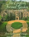 English Formal Garden: Five Centuries of Design