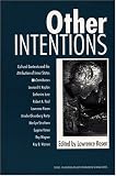 Other Intentions: Cultural Contexts and the Attribution of Inner States (School of American Research Advanced Seminar Series) Lawrence Rosen ;Leonard V. Kaplan ;Catherine Lutz;Robert A. Paul;Amelie Oksenberg Rorty;Marilyn  Strathern ;Eugene Vance;Roy Wagner;Kay B. Warren