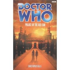 Palace of the Red Sun (Doctor Who) by Christopher Bulis