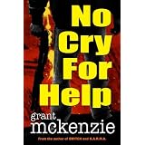 No Cry For Helpby Grant McKenzie