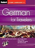 Fodors German for Travelers (CD Package), 2nd Edition (Fodors Languages/Travelers)