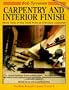 Carpentry and Interior Finish: More Tricks of the Trade from an Old-Style Carpenter (Home Builder's Library)