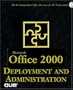 Microsoft Office 2000 Deployment and Administration